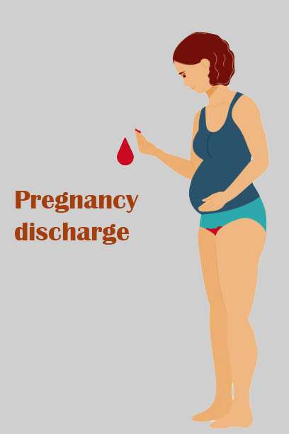 Pregnancy discharge